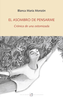 Libro sobre ostomía de una autora miembro de SIGNIS.