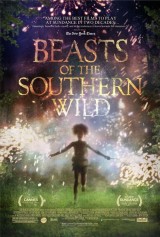 Beasts of the Southern Wild (Les bétes du sud sauvag - Bestias del sur salvaje) 
